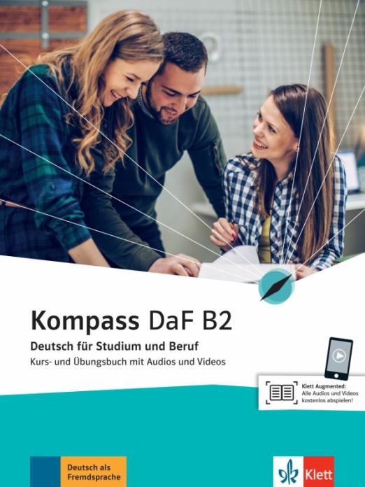 Kompass DaF B2 Kurs- und Übungsbuch mit Audios und Videos / Учебник + рабочая тетрадь + аудио + видео