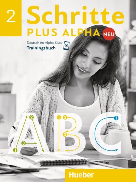 Schritte plus Alpha Neu 2. Trainingsbuch / Тренажер