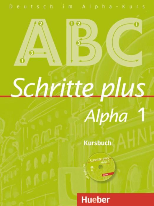 Schritte plus Alpha 1. Kursbuch mit Audio-CD / Учебник + аудиодиск