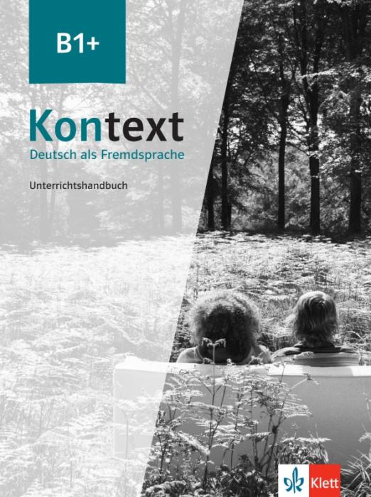 Kontext B1+ Unterrichtshandbuch / Книга для учителя
