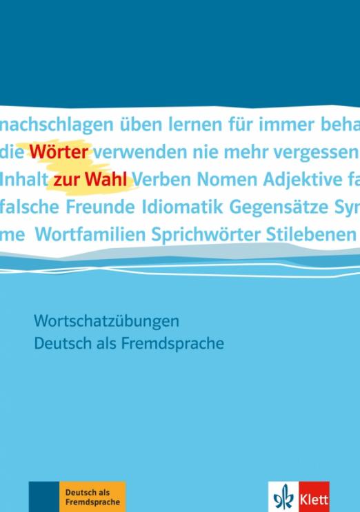 Wörter zur Wahl. Wortschatzübungen Deutsch als Fremdsprache