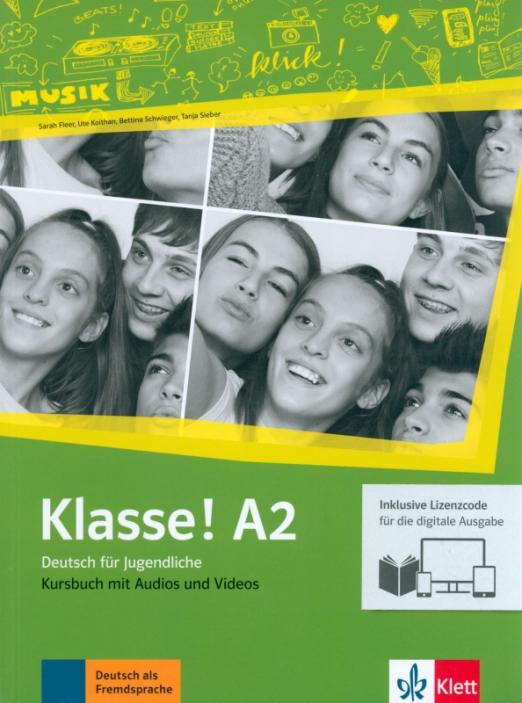 Klasse! A2 Kursbuch mit Audios-Videos inklusive Lizenzcode für das Kursbuch / Учебник + аудио + видео + онлайн-код