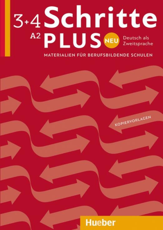 Schritte plus Neu 3+4. Materialien für berufsbildende Schulen – Kopiervorlagen / Фотокопиремые материалы для профессиональной подготовки