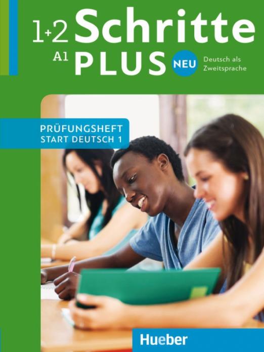 Schritte plus Neu 1-2 Prüfungsheft Start Deutsch 1 mit Audio-CD / Экзаменационная тетрадь + CD