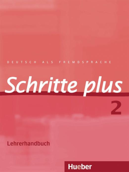 Schritte plus 2 Lehrerhandbuch / Книга для учителя