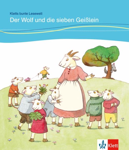 Der Wolf und die sieben Geißlein für Kinder mit Grundkenntnissen Deutsch + Online-Angebot