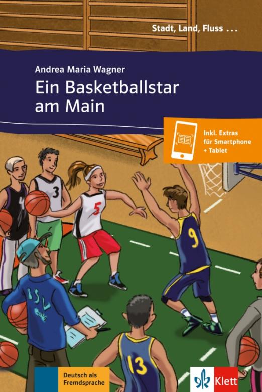 Ein Basketballstar am Main. Deutsch als Fremdsprache A1 + Online-Angebot