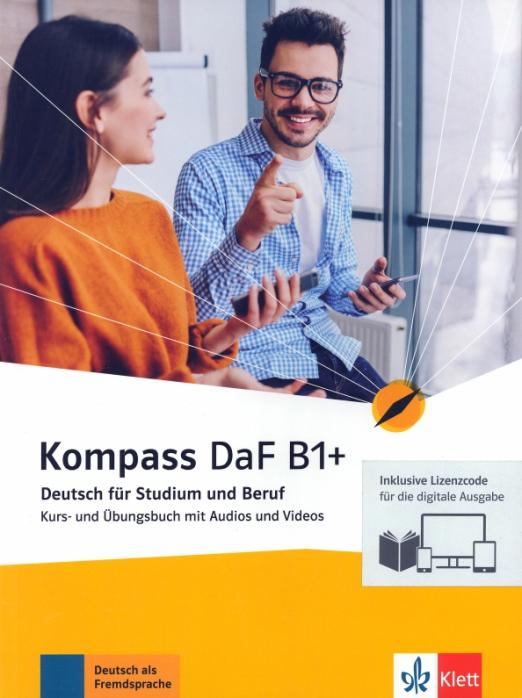 Kompass DaF B1+ Kurs- und Übungsbuch + Audios + Videos + Lizenzcode/ Учебник + рабочая тетрадь + аудио + видео + онлайн-код