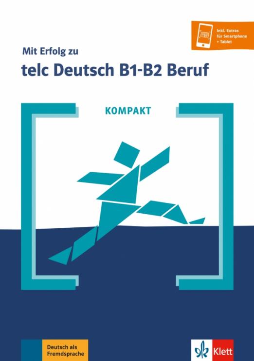 Mit Erfolg zu telc Deutsch B1-B2 Kompakt  Beruf. Buch und Online-Angebot