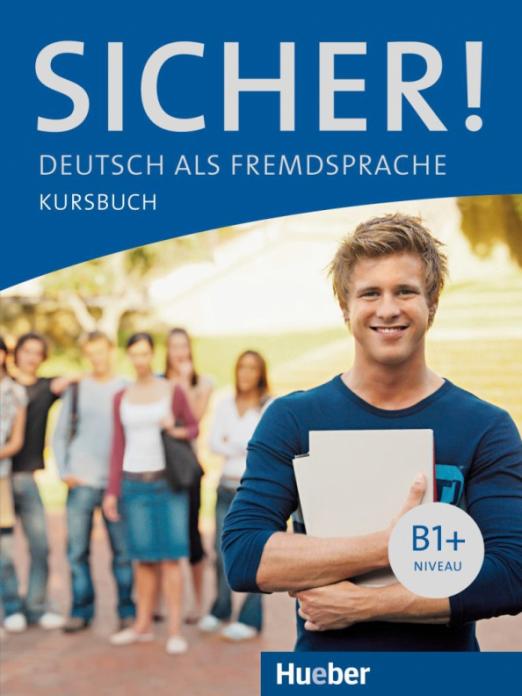 Sicher! B1+. Kursbuch / Учебник
