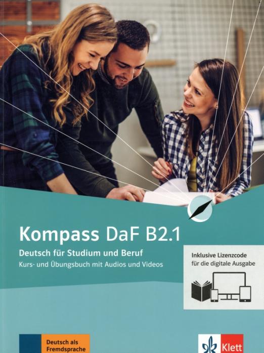 Kompass DaF B2.1 Kurs- und Übungsbuch mit Audios-Videos / Учебник + рабочая тетрадь + аудио + видео Часть 1