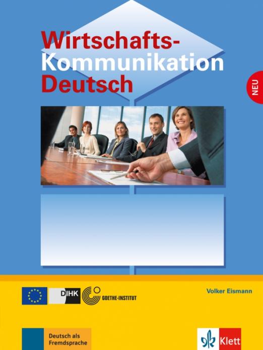 Wirtschaftskommunikation Deutsch NEU. Deutsch für den Beruf. Lehrbuch / Книга для учителя