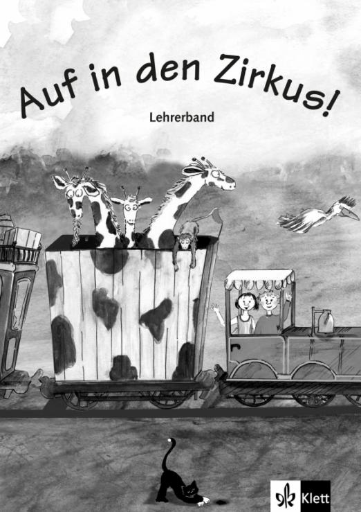 Auf in den Zirkus! Lehrerband / Книга для учителя
