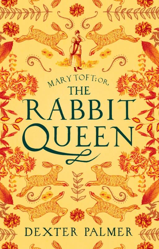 Mary Toft or, The Rabbit Queen