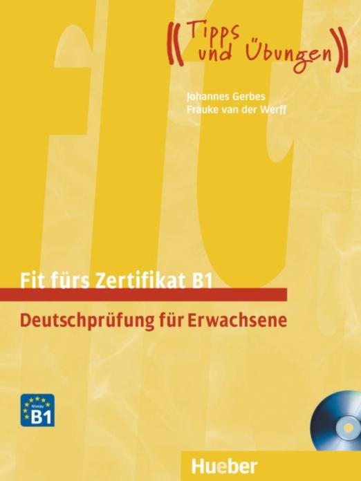 Fit fürs Zertifikat B1 Lehrbuch + 2 Audio-CDs Für Erwachsene / Учебник + 2 CD Экзамен для взрослых