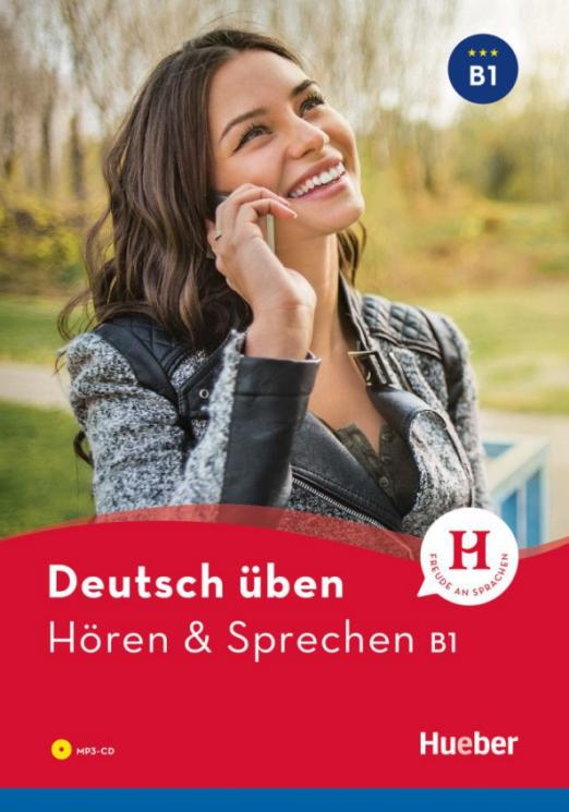 Deutsch üben. Hören & Sprechen B1. Buch mit MP3-CD / Учебник + MP3-диск