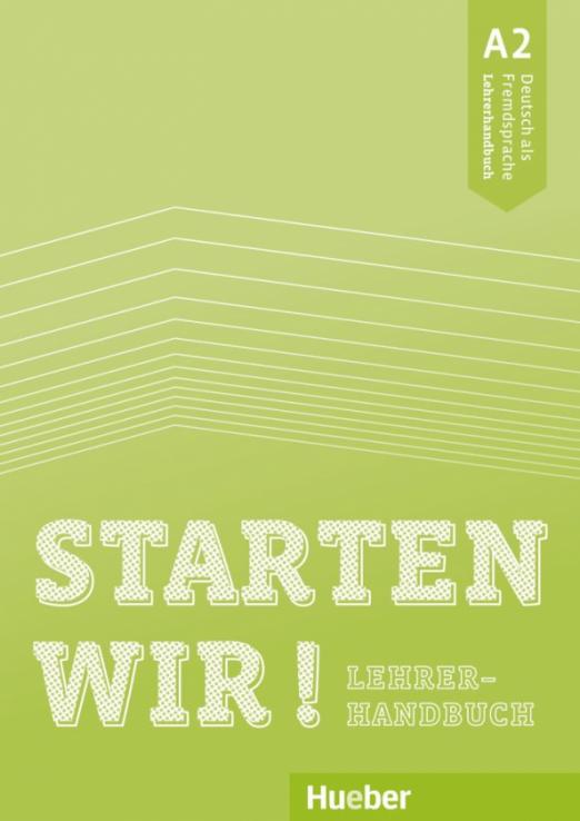 Starten wir! A2. Lehrerhandbuch / Книга для учителя