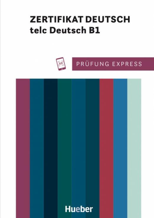 Prüfung Express. Zertifikat Deutsch / telc Deutsch B1. Übungsbuch mit Audios online / Учебник + аудио-онлайн