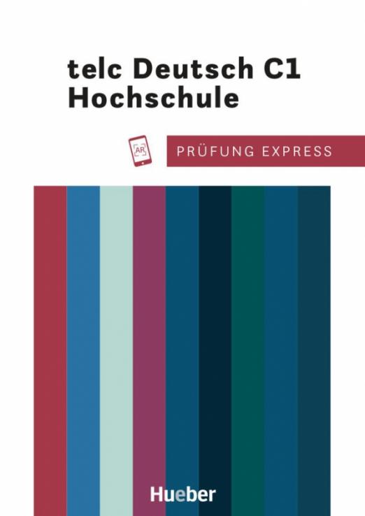 Prüfung Express – telc Deutsch C1 Hochschule. Übungsbuch mit Audios online. Deutsch als Fremdsprache / Учебник + аудио-онлайн