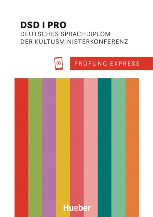 Prüfung Express - DSD I PRO. Übungsbuch mit Audios Online / Учебник + аудио-онлайн