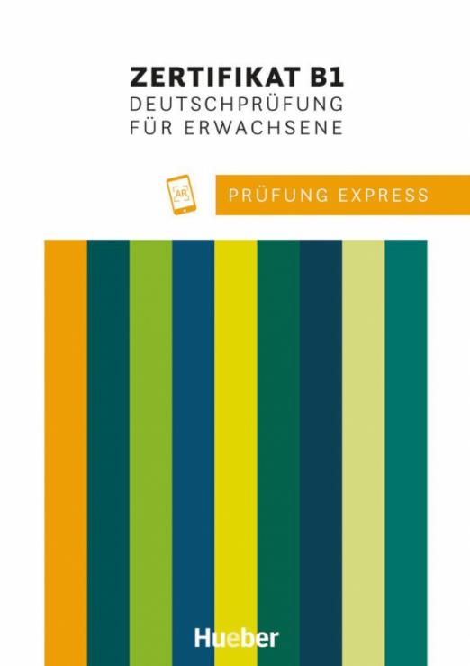 Prüfung Express – Zertifikat B1, Deutschprüfung für Erwachsene. Übungsbuch mit Audios online / Учебник + аудио-онлайн