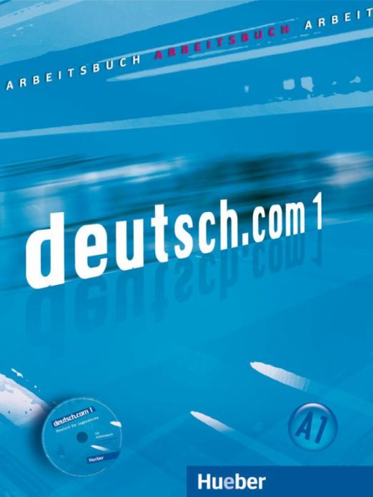 Deutsch.com 1 Arbeitsbuch mit Audio-CD zum Arbeitsbuch / Рабочая тетрадь + аудио-СD к рабочей тетради