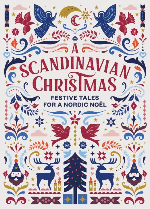A Scandinavian Christmas. Festive Tales for a Nordic Noel