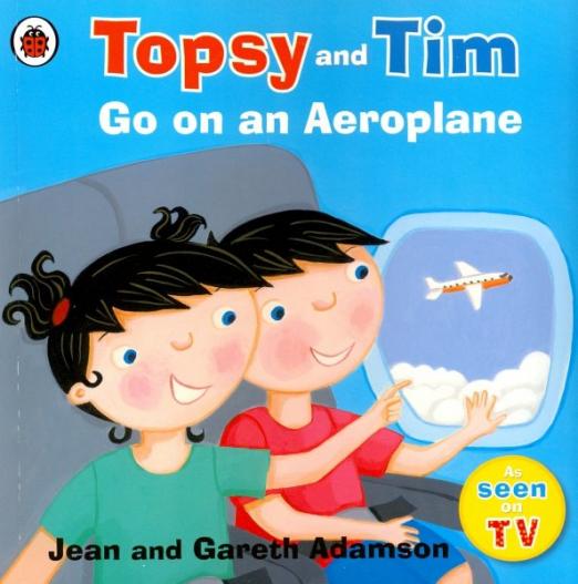 Topsy and Tim: Go on an Aeroplane (PB)
