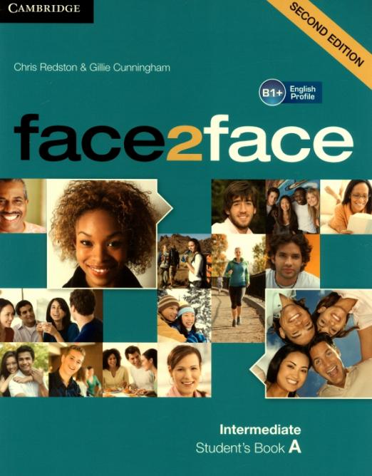Face2Face (Second Edition) Intermediate Student`s book A / Учебник Часть А