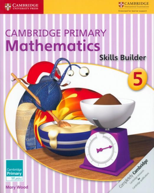 Cambridge Primary Mathematics 5 Skills Builder  Сборник упражнений