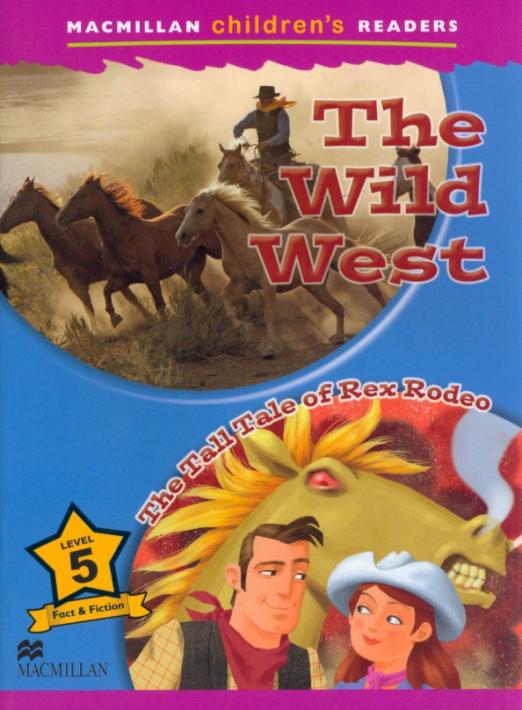 The Wild West. The Tall Tale of Rex Rodeo 5