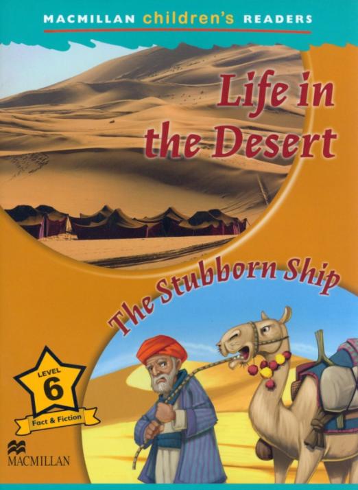 Life in the Desert. The Stubborn Ship 6
