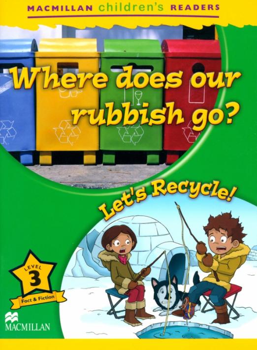 Where Does our Rubbish Go? Let's Recycle! 3