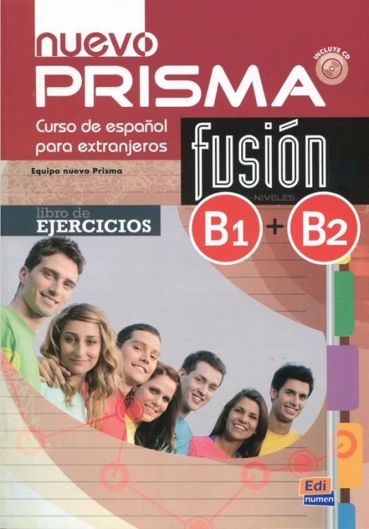 Nuevo Prisma Fusion B1 + B2 Libro de ejercicios + CD / Рабочая тетрадь