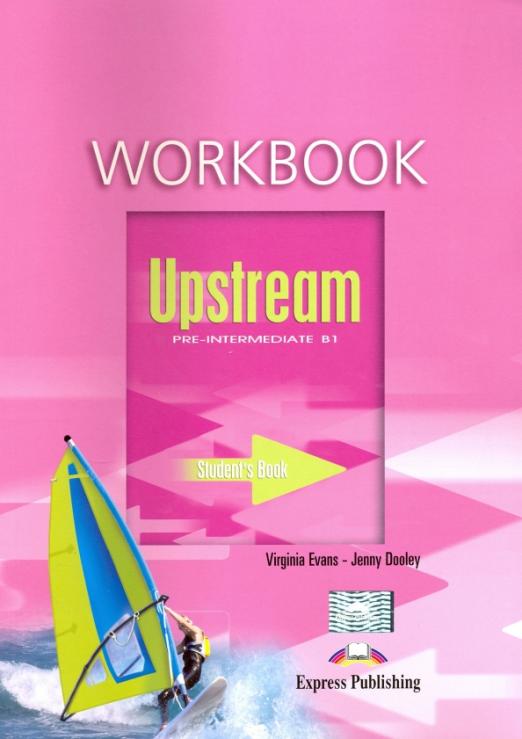Upstream Pre-Intermediate B1 Workbook / Рабочая тетрадь