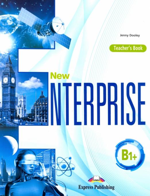 NEW Enterprise B1+ Teacher's Book / Книга для учителя