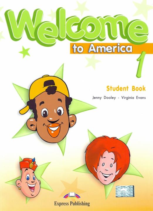 Welcome To America 1 Student's Book / Учебник