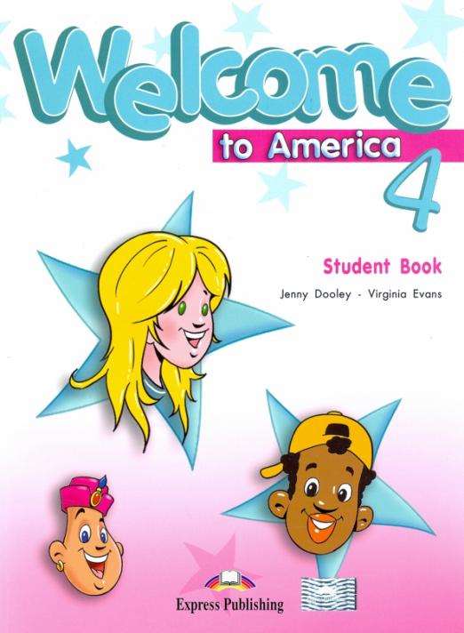 Welcome to America 4 Student's Book / Учебник
