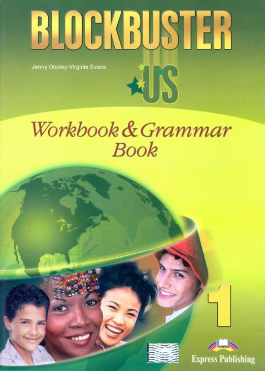 Blockbuster US 1 Workbook & Grammar / Рабочая тетрадь + грамматика