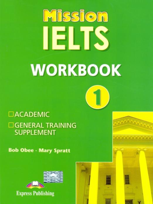 Mission IELTS 1 Workbook / Рабочая тетрадь