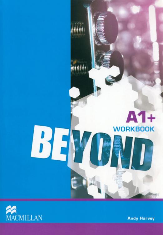 Beyond A1+ Workbook / Рабочая тетрадь