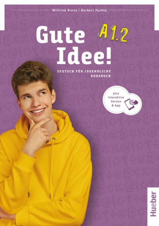 Gute Idee! A1.2. Kursbuch plus interaktive Version / Учебник + интерактивная версия Часть 2
