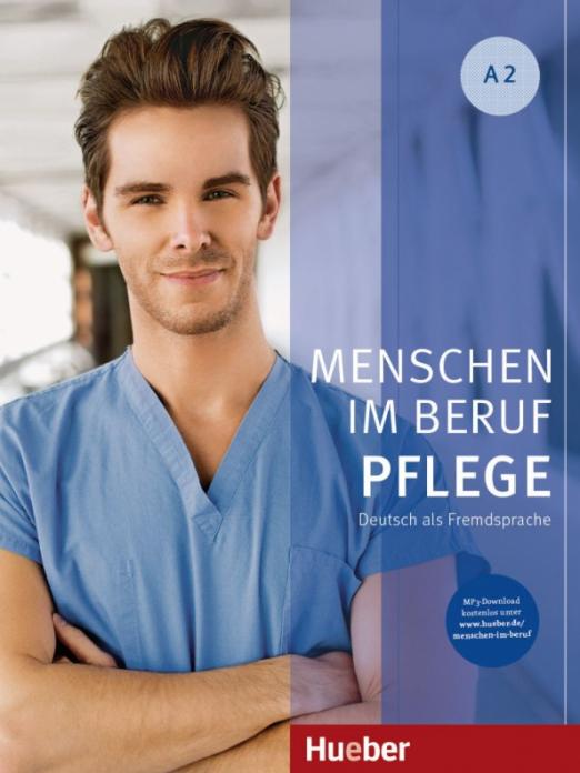 Menschen im Beruf - Pflege A2 Kursbuch mit Audios online / Учебник + аудио-онлайн