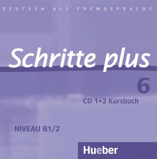 Schritte plus 6  2 Audio-CDs zum Kursbuch / Аудиодиски к учебнику