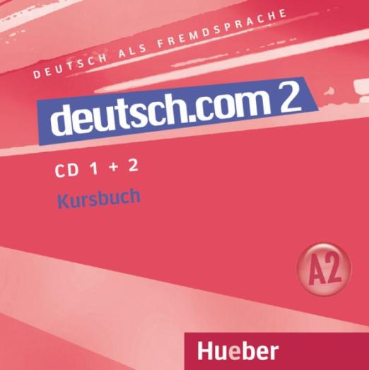 Deutsch.com 2 2 Audio-CDs zum Kursbuch / Аудиодиски к учебнику