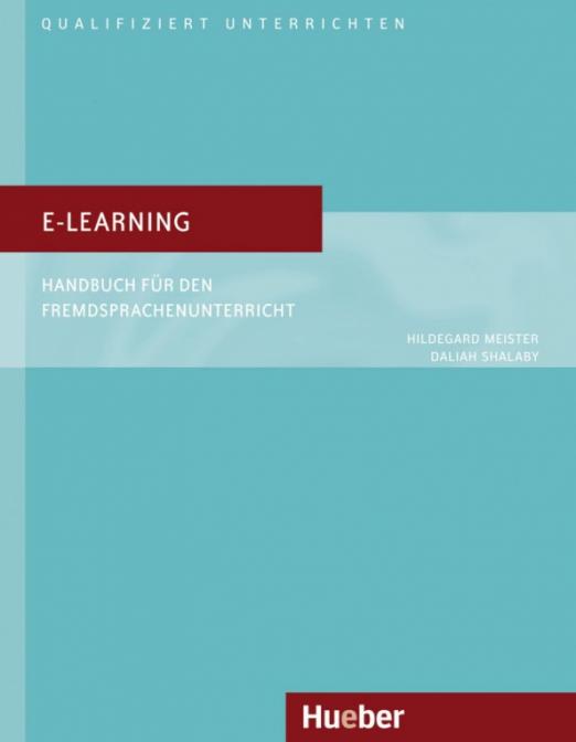 E-Learning. Handbuch für den Fremdsprachenunterricht