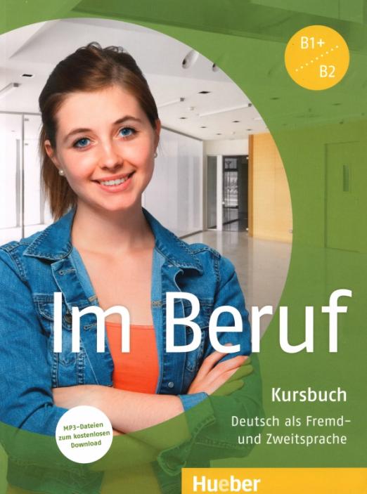 Im Beruf B1+-B2 Kursbuch / Учебник