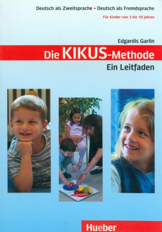 Kikus Deutsch Die Kikus-Methode. Ein Leitfaden. Lehrerhandbuch / Книга для учителя