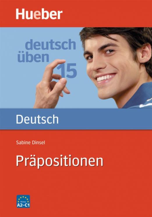 Deutsch üben. Präpositionen Übungsbuch / Сборник упражнений Предлоги