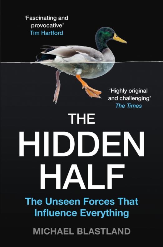 The Hidden Half. How the World Conceals its Secrets